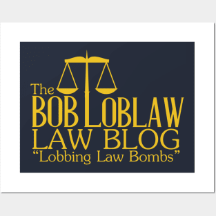 The Bob Loblaw Law Blog Posters and Art